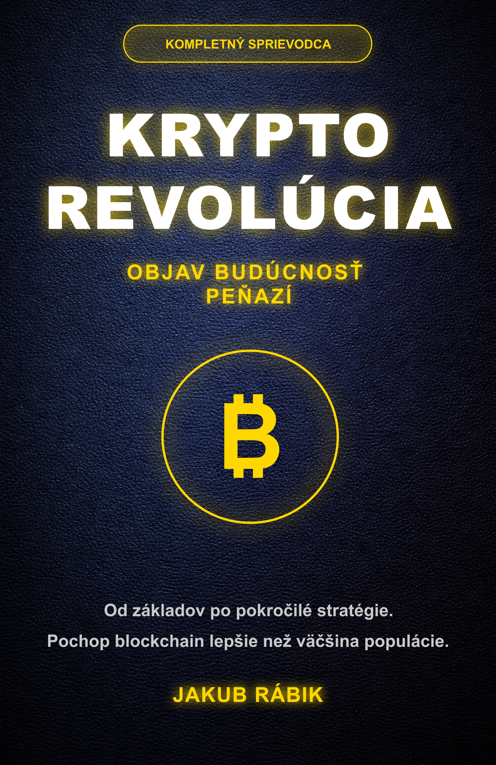 Krypto Revolúcia - Jakub Rábik